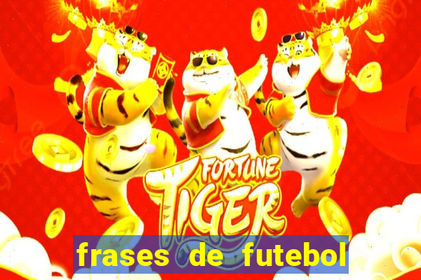 frases de futebol feminino para status tumblr